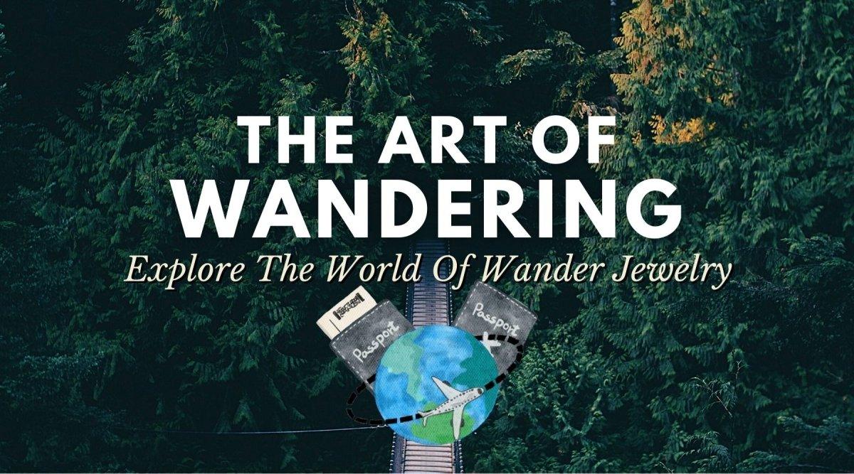 The Art of Wandering: Why Getting Lost Is Good for Your Soul